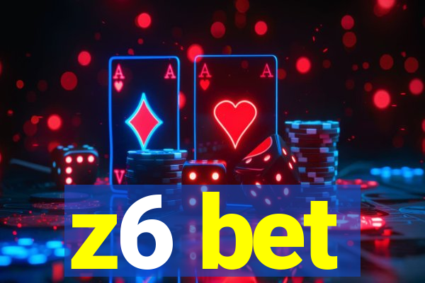 z6 bet